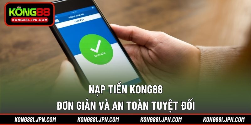 nạp tiền KONG88
