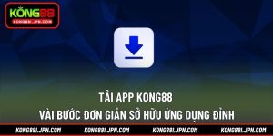 Tải app KONG88