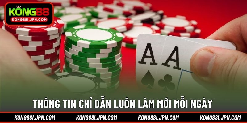 Thông tin chỉ dẫn luôn làm mới mỗi ngày 