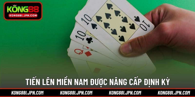 Tiến Lên Miền Nam được nâng cấp định kỳ